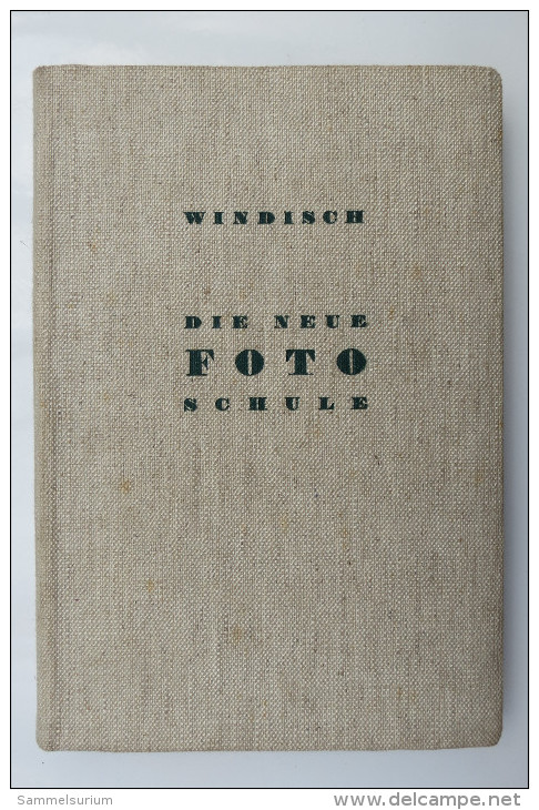 Hans Windisch "Die Neue Foto-Schule", Von 1940 - Photography