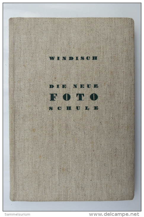 Hans Windisch "Die Neue Foto-Schule", Von 1940 - Photographie