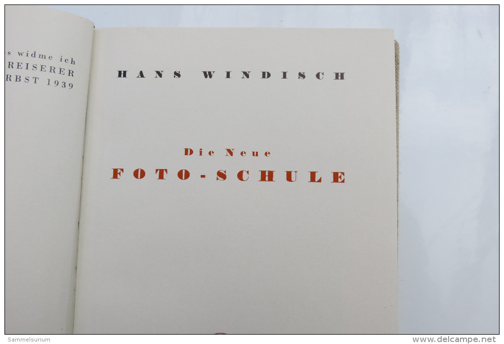 Hans Windisch "Die Neue Foto-Schule", Von 1940 - Photography