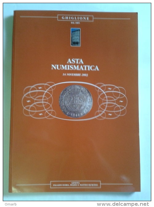 Lib303 Asta Numismatica, Numismatic Auction, Coins Monete Romane Oro Banconote Banknote Orologi Clock Ghiglione Genova - Livres & Logiciels