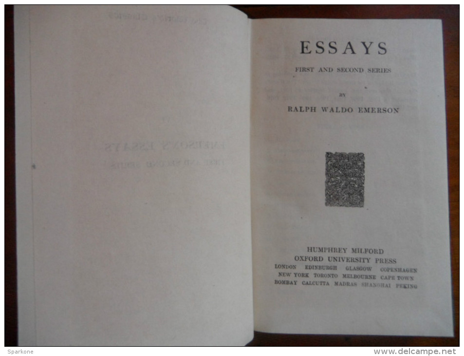 The Essays Of Emerson "The World Classics" (First And Second Series By Ralph Waldo Emerson) - Autres & Non Classés