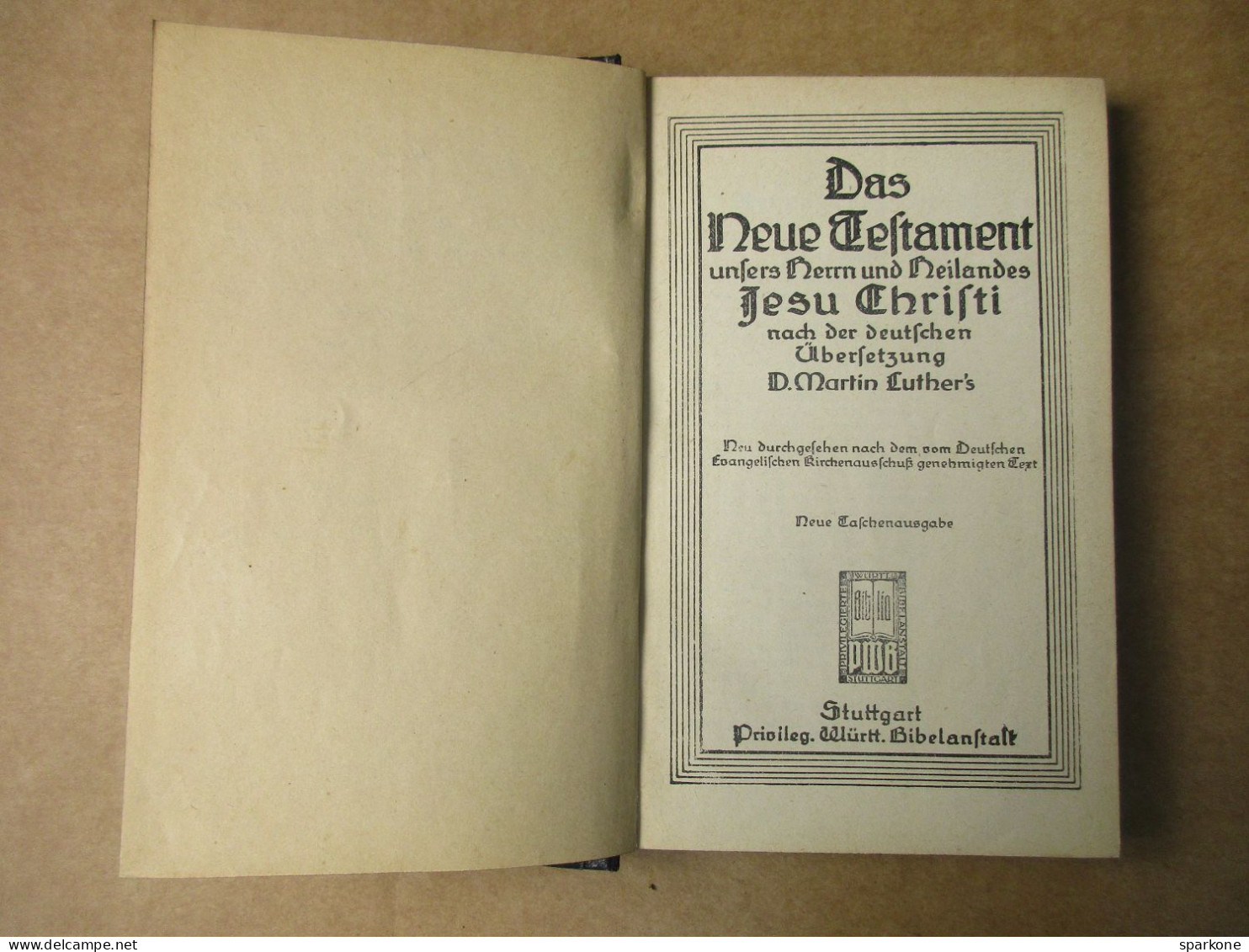 Das Neue Testament Unsers Nerrn Und Neilandes Jesu Chriti (D. Martin Luthers) éditions De 1923 - Christianism