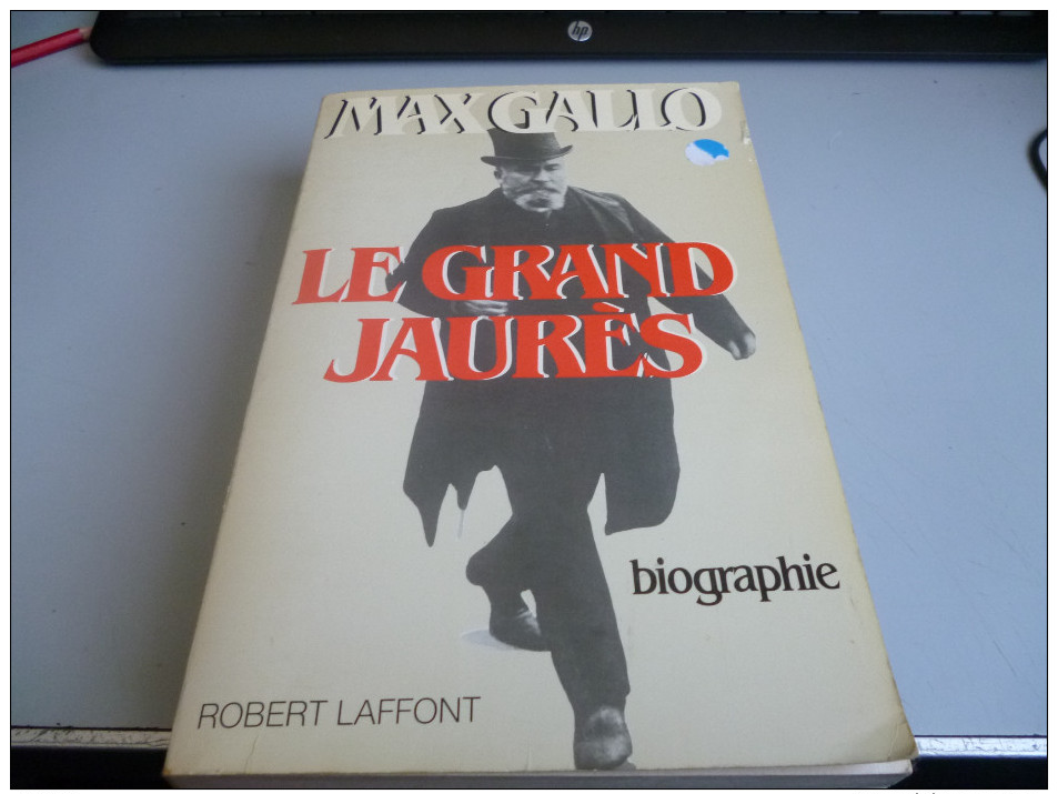 LE GRAND JAURES BIOGRAPHIE PAR MAX GALLO - Other & Unclassified