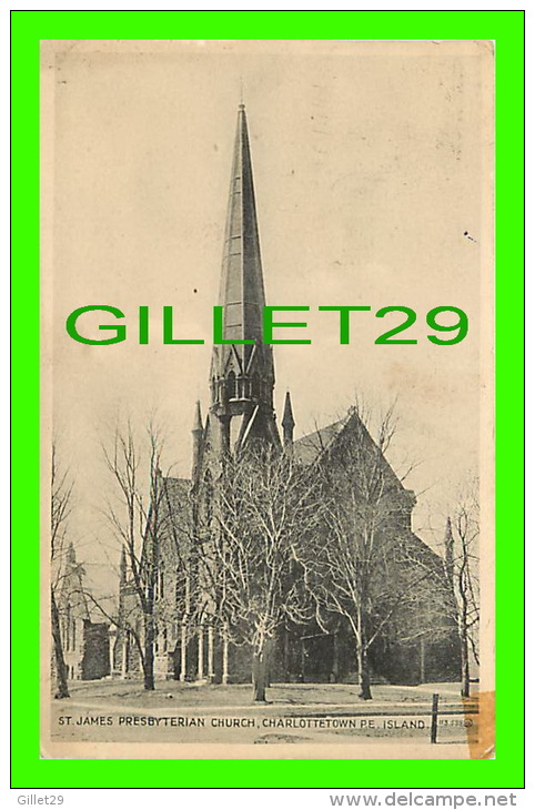 CHARLOTTETOWN, PRINCE EDWARD ISLAND - ST JAMES PRESBYTERIAN CHURCH - TRAVEL IN 1930 - PUB. BY VALENTINE-BLACK CO LTD - - Charlottetown