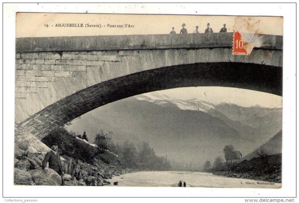 Cp , 73 , AIGUEBELLE , Pont Sur L'Arc , écrite - Aiguebelle