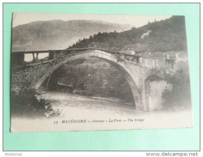 MACEDOINE - OSTROVO, Le Pont - Macedonia Del Nord