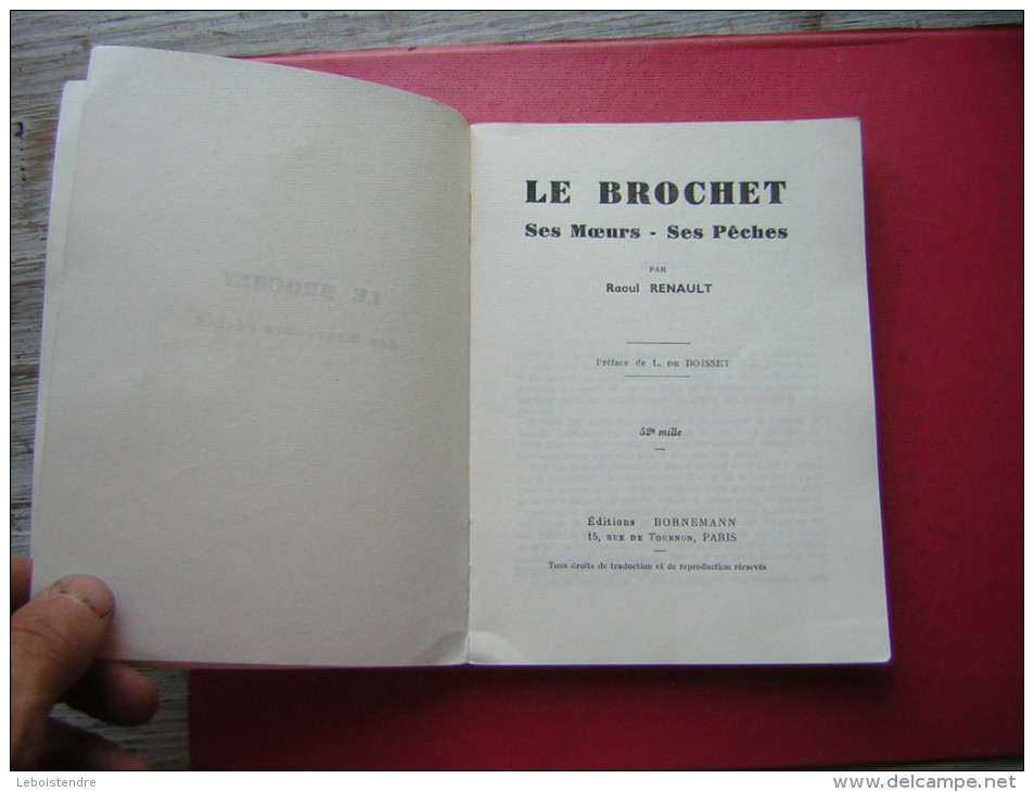 LIVRE SUR  LA PECHE   LE BROCHET  SES MOEURS  SES PECHES  PAR RAOUL RENAULT  EDITIONS BORNEMANN 1968 - Caza/Pezca