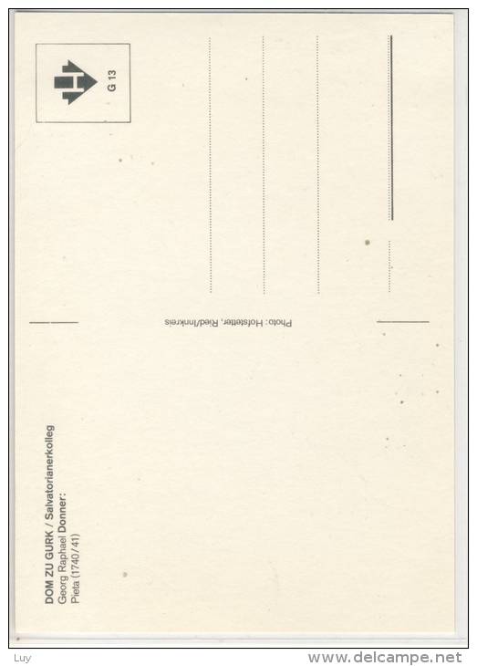 Dom Zu GURK / Salvatorianerkolleg, - Pieta,  Georg Raphael Donner - Gurk