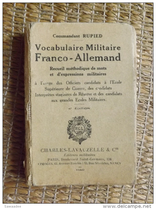 LIVRE - VOCABULAIRE MILITAIRE FRANCO ALLEMAND - CDT RUPIED - ED. LAVAUZELLE - 1940 - 270 PAGES - Autres & Non Classés