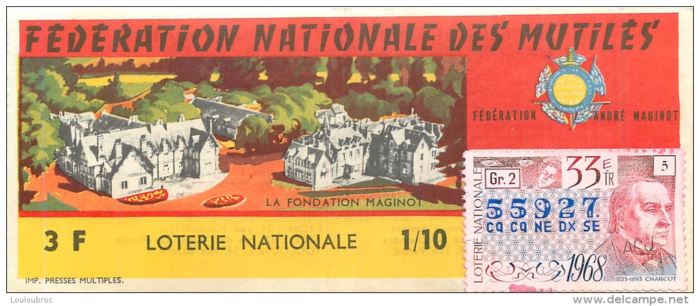 BILLET DE LOTERIE NATIONALE 1968  FEDERATION NATIONALE DES MUTILES FONDATION MAGINOT - Billets De Loterie