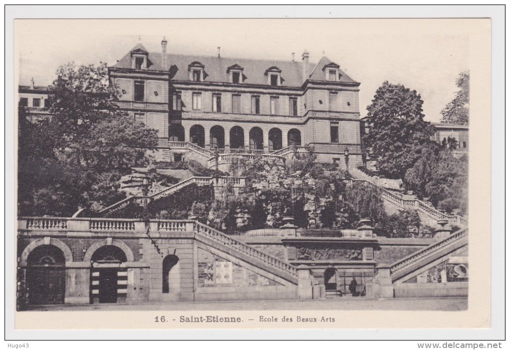 SAINT ETIENNE - N° 16 - ECOLE DES BEAUX ARTS - Saint Etienne