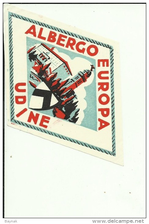 HOTEL LABEL   ---   UDINE, ITALIA    --  ALBERGO  EUROPA - Hotelaufkleber