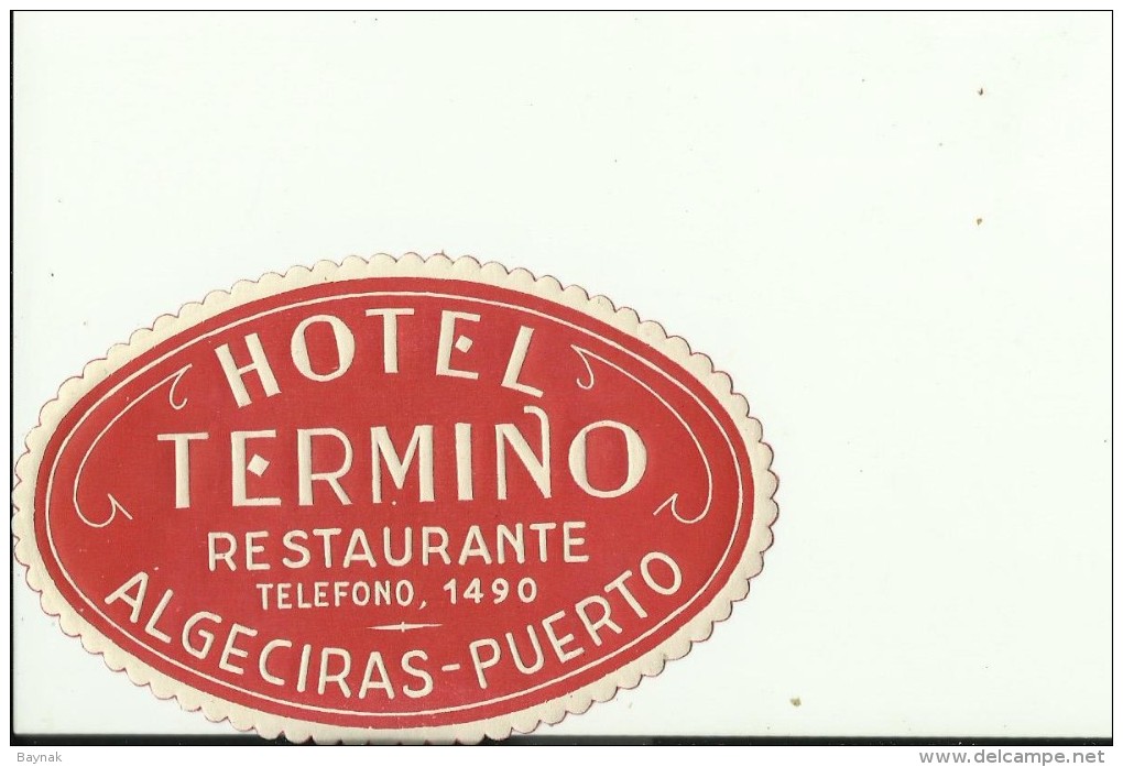 HOTEL LABEL   ---    ALGECIRAS - PUERTO, SPAIN  --   HOTEL TERMINO - Hotelaufkleber