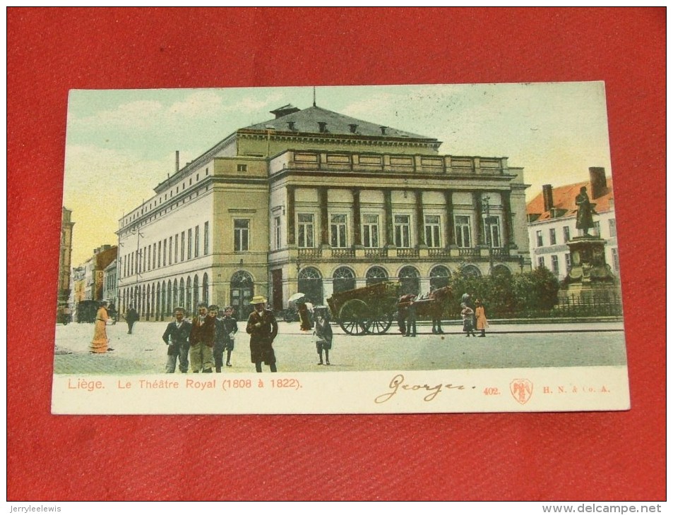LIEGE   -    Le Théâtre Royal  -  1905 - Liege