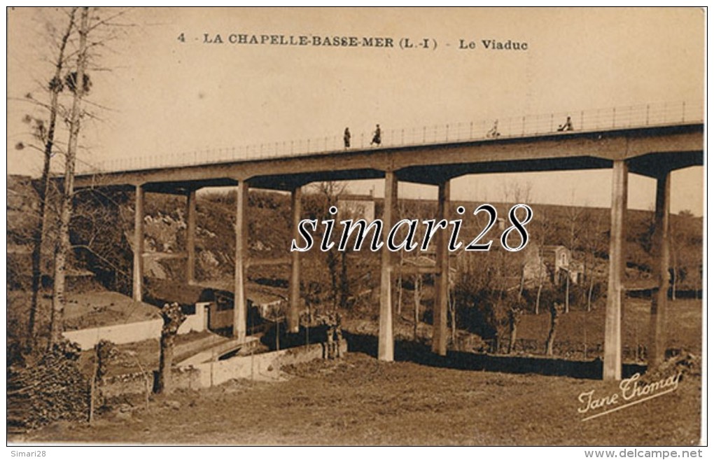 LA CHAPELLE-BASSE-MER - N° 4 - LE VIADUC - La Chapelle Basse-Mer