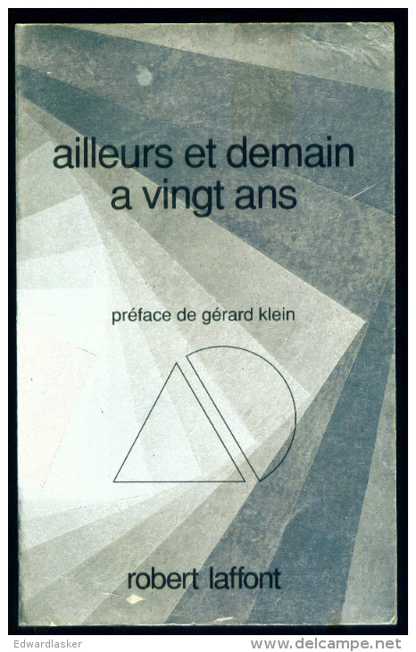 AILLEURS Et DEMAIN A 20 Ans - Gérard Klein - Maurice Renard - Catalogue De La Collection - Robert Laffont