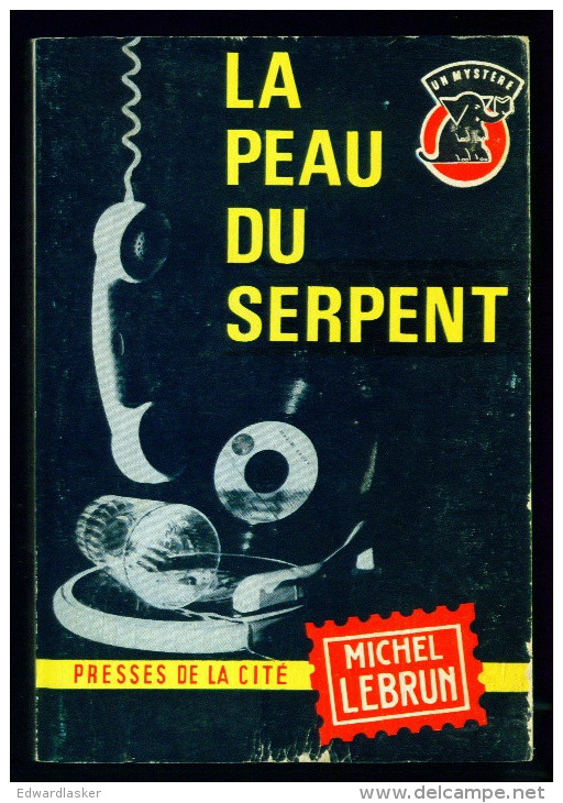 Un MYSTERE N°701 : La PEAU Du SERPENT //Michel Lebrun - 1964 - Presses De La Cité