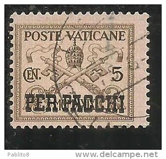 VATICANO VATIKAN VATICAN 1931 PACCHI POSTALI PARCEL POST CONCILIAZIONE SOPRASTAMPATO CENT. 5 USATO USED - Postpakketten