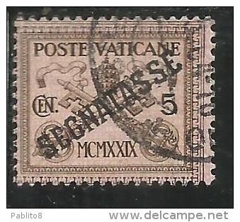 VATICANO VATIKAN VATICAN 1931 SEGNATASSE TAXES DUE TASSE CONCILIAZIONE SOPRASTAMPATO CENT. 5 USATO USED - Taxes