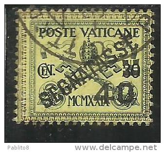 VATICANO VATIKAN VATICAN 1931 SEGNATASSE TAXES DUE TASSE CONCILIAZIONE SOPRASTAMPATO CENT. 40 SU 30 C. USATO USED - Taxes