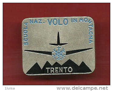 AVIAZIONE Scuola Nazionale Volo In Montagna -trento- - Italy
