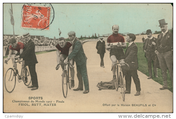 SPORT / CYCLISME / Championnat Du Monde 1907 - Finale FRIOL, RUTT, MAYER, Offert Par La Maison Beaufils Et Cie (COULEUR) - Cyclisme