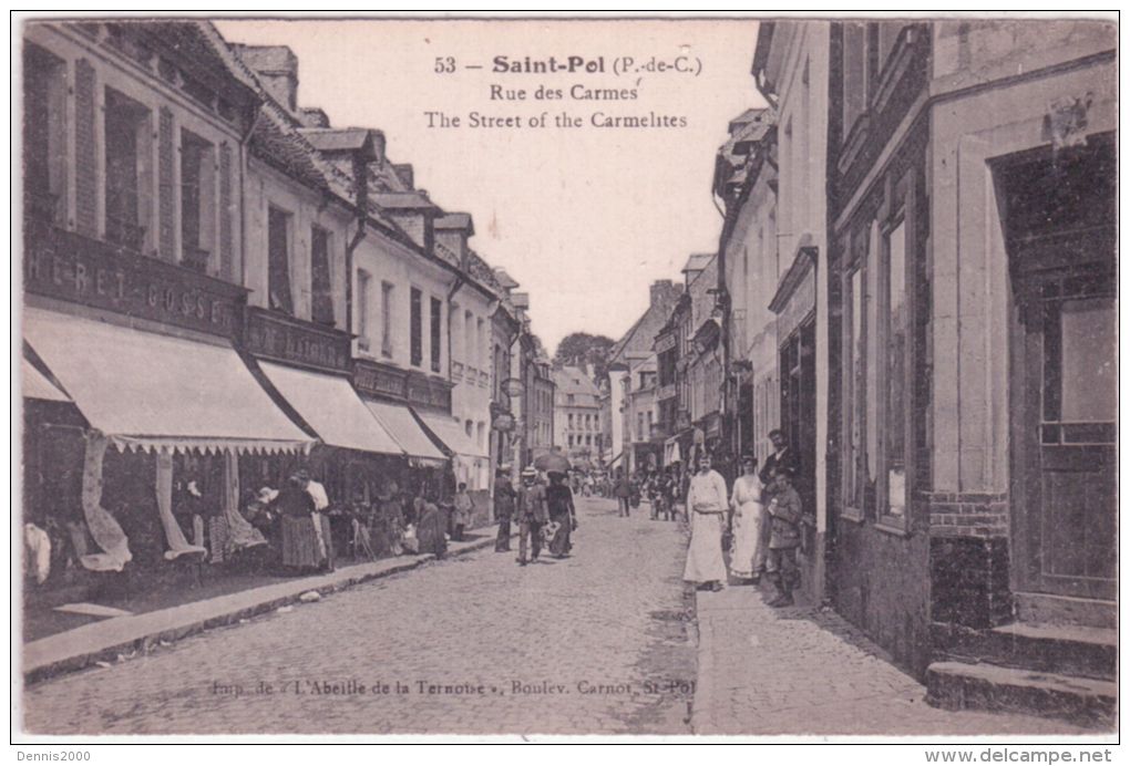 53-SAINT-POL -  Rue Des Carmes  - Ed. " L´Abeille De La Ternoise " - Saint Pol Sur Ternoise