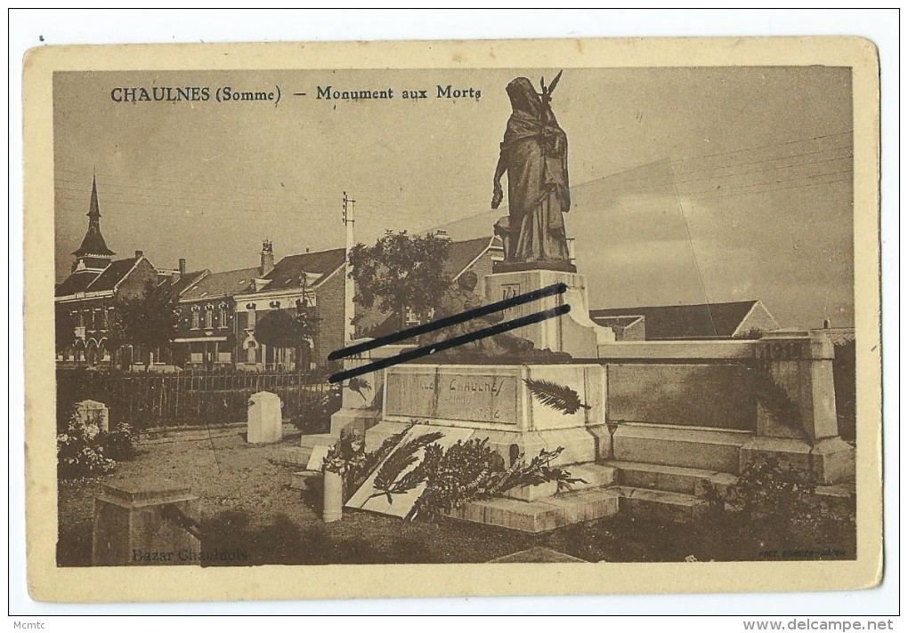 CPA  - Chaulnes - Monument Aux Morts - Chaulnes