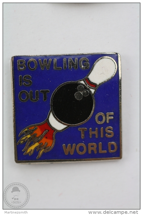 Bowling Is Out Of This World - Pin Badge  #PLS - Bowling