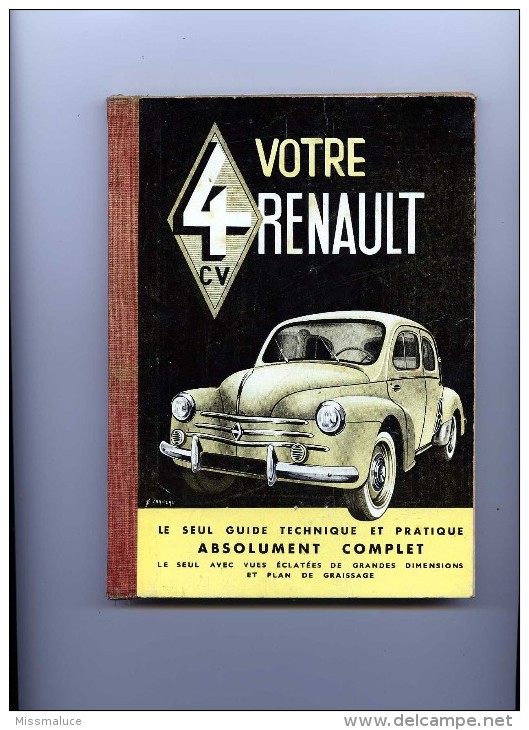 LIVRE VOTRE 4 CV RENAULT GUIDE TECHNIQUE ET PRATIQUE PLAN GRAISSAGE AUTOMOBILE VOITURE - Auto