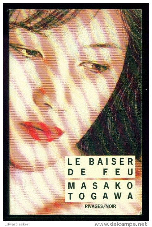 Coll. RIVAGES NOIR N°91 : Le Baiser De Feu //Masako Togawa - Rivage Noir