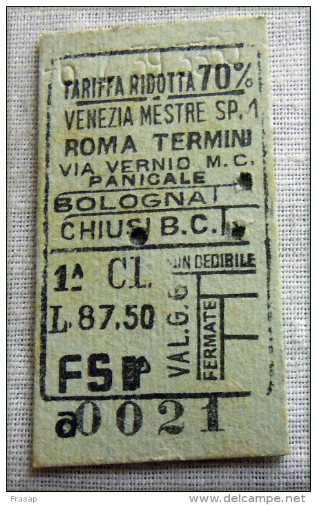 RARO BIGLIETTO MILITARI 1 CLASSE RIDOTTO 70%  VENEZIA  BOLOGNA CHIUSI   ROMA FASCIO - Railway