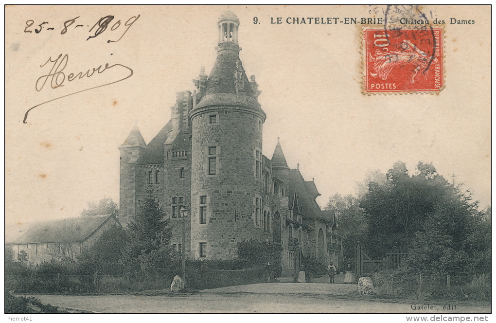 LE CHATELET EN BRIE - Château Des Dames - Le Chatelet En Brie