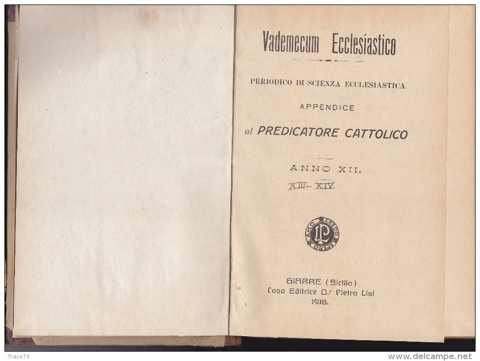 GIARRE   1918  /    Casa Editrice D.r Pietro LISI  " AL  PREDICATORE CATTOLICO "_  RIPOSTO - Tip. " DANTE ALIGHERI " - Religione