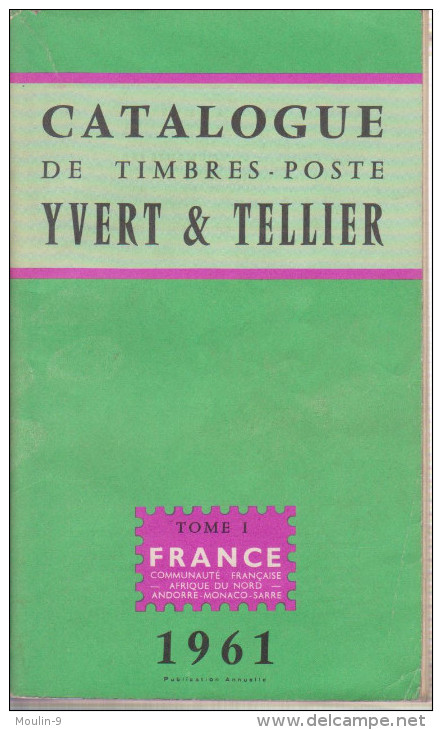 CATALOGUE DE TIMBRES POSTE YVERT ET TELLIER TOME 1 FRANCE 1961 - Frankrijk