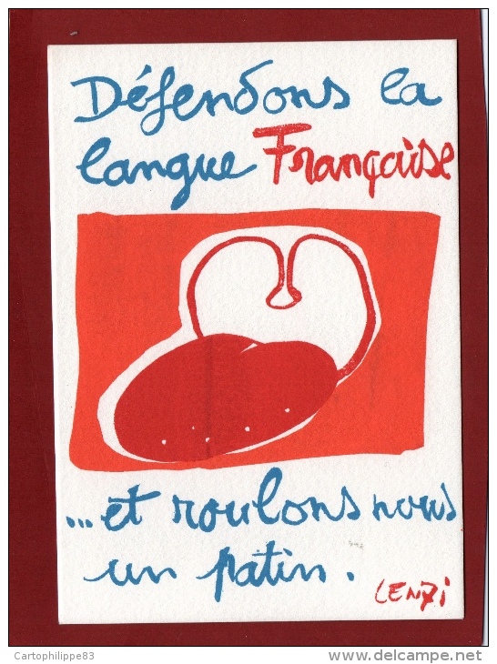 ILLUSTRATEUR MARC LENZI SERIGRAPHIE DE P MARQUER DEFENDONS LA LANGUE FRANÇAISE - Lenzi