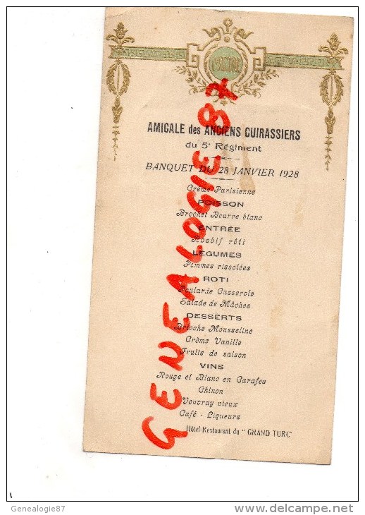 37 - ST SAINT AVERTIN- RARE MENU AMICALE ANCIENS CUIRASSIERS DU 5 E REGIMENT- 1928- HOTEL RESTAURANT DU GRAND TURC - Menus