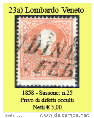 L.V.0023a - 1858 - Sassone: N.25 - Privo Di Difetti Occulti. - Lombardo-Vénétie