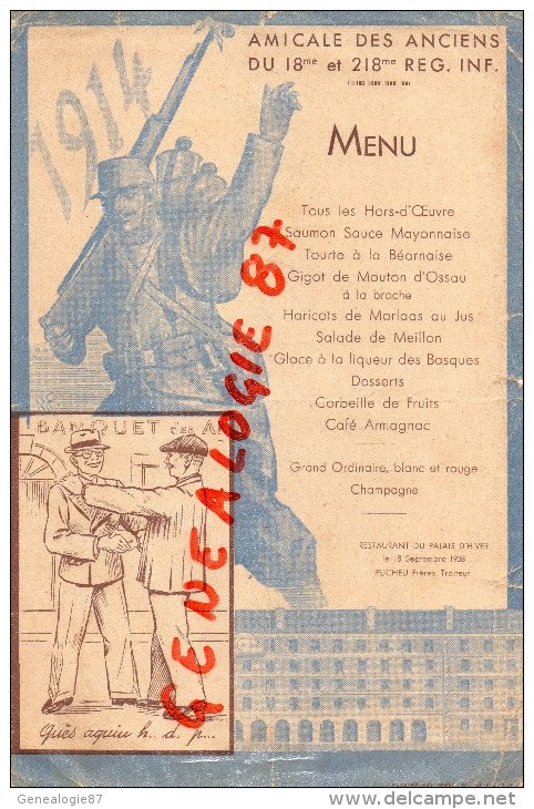 75 - PARIS - RARE MENU AMICALE DES ANCIENS DU 18 E ET 218 E REGIMENT INFANTERIE- RESTAURANT PALAIS D' HIVER-1938-PUCHEU - Menükarten