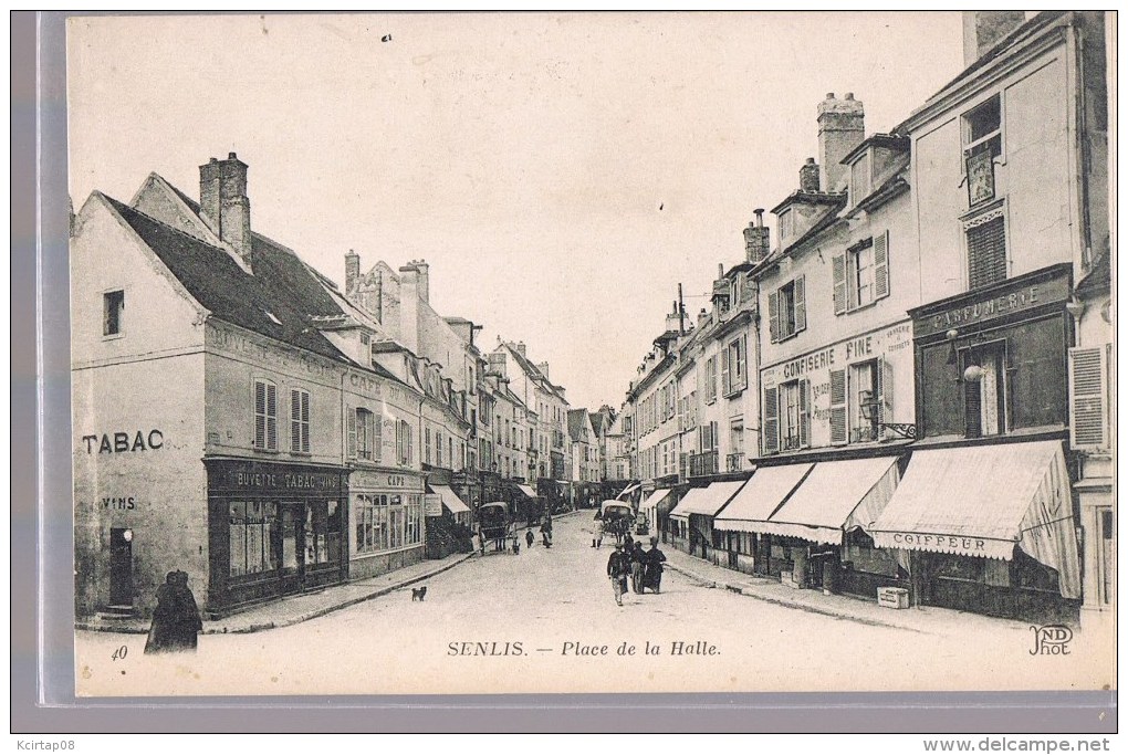 SENLIS . Place De La Halle . - Senlis