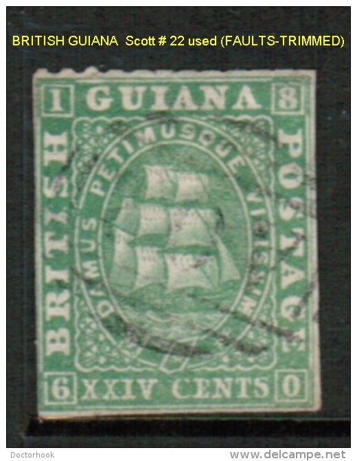 BRITISH GUYANA   Scott  # 22 USED (FAULTS---TRIMMED) - Guayana Británica (...-1966)