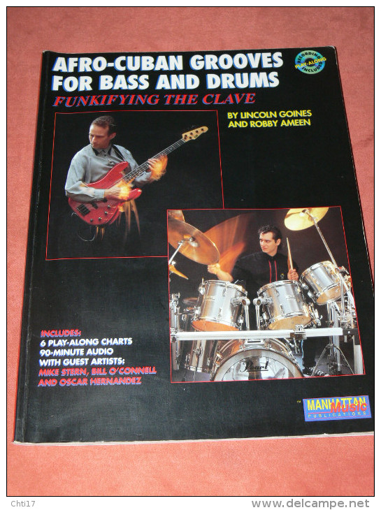 METHODE DE BATTERIE ET GUITARE BASS AVEC 2 CD 90 MINUTES AFRO CUBAN GROOVES   63 PAGES EDIT 1990 - Etude & Enseignement