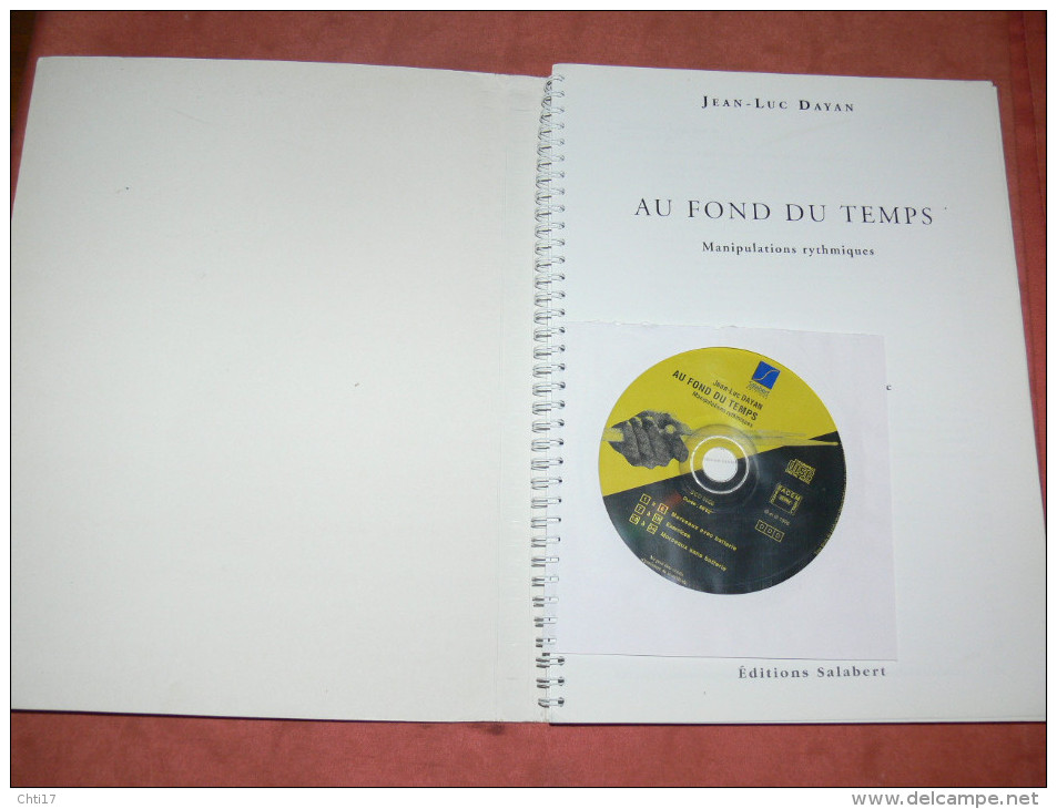 METHODE DE BATTERIE  TECHNIQUES ET STYLES " AU FOND DU TEMPS"  MANIPULATIONS RYTHMIQUES AVEC CD 155 PAGES  EDIT 1996 - Etude & Enseignement