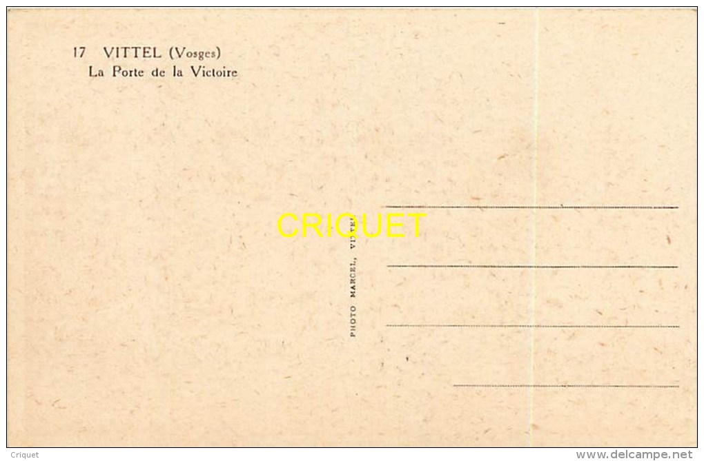 Cpa 88 Vittel, Libération 1939-45, La Porte De La Victoire, Pas Courante - Contrexeville