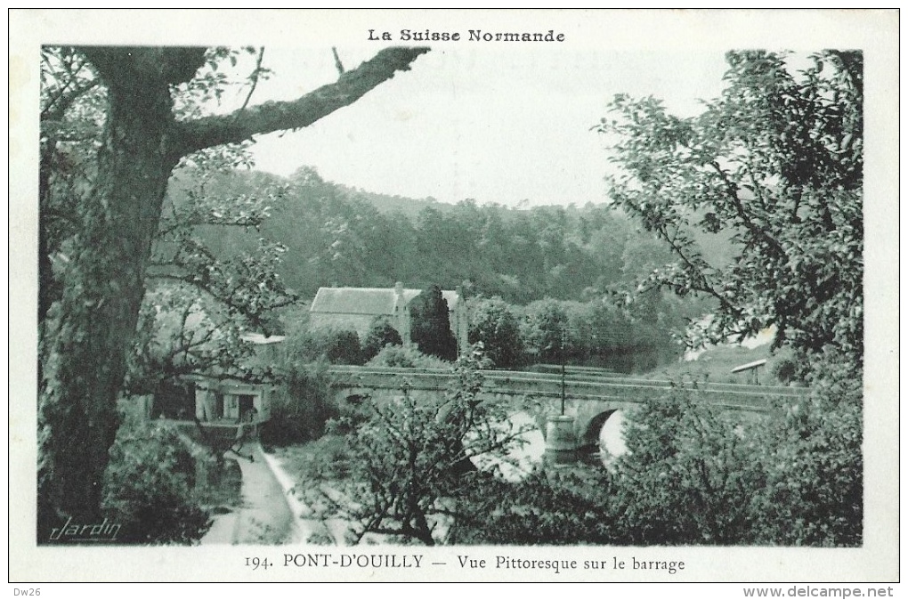 Pont D´Ouilly - Vue Pittoresque Sur Le Barrage - La Suisse Normande - Carte Non Circulée - Pont D'Ouilly