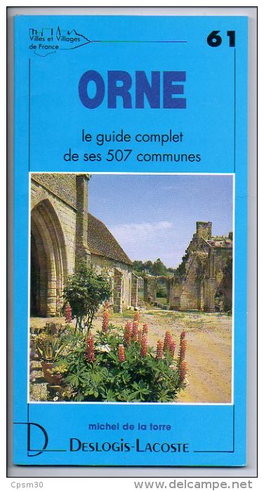 Livre - L´ Art Et La Nature De Ses 507 Communes - 61 - Orne - 1990 - Normandie