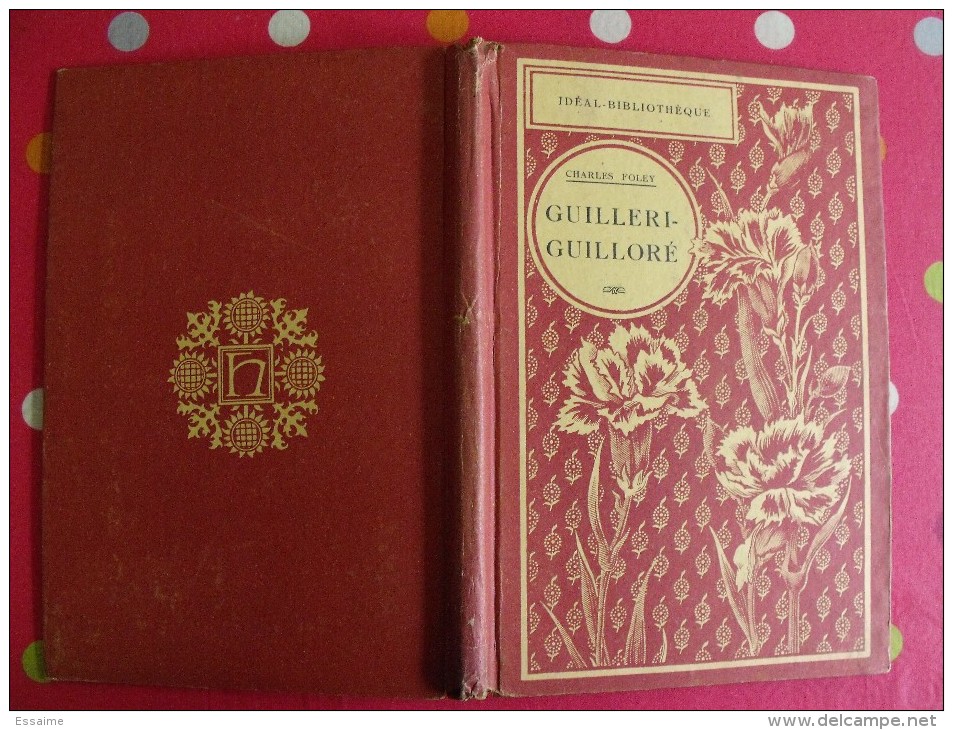 Guilleri-Guilloré. Charles Foley. Nantes Vendée. Idéal-bibliothèque. 1912. 120 Pages. Illustrations De Géo Dupuis - Pays De Loire