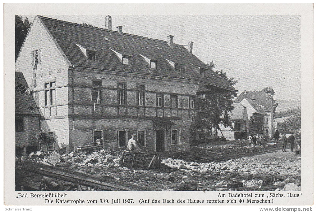 AK Berggiesshübel Katastrophe Flut Unwetter 1927 Hotel Sächsisches Haus Bei Gottleuba Pirna Heidenau Bahretal Königstein - Bad Gottleuba-Berggiesshuebel