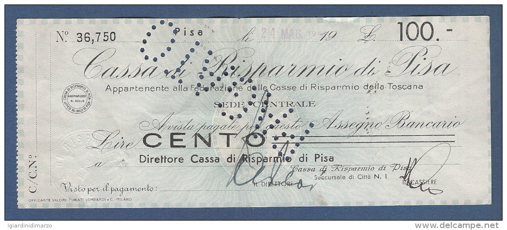 Assegno Bancario Da LIRE 100 Emesso Il 24/05/1944 Dalla Cassa Di Risparmio Di Pisa - In Buone Condizioni. - Chèques & Chèques De Voyage