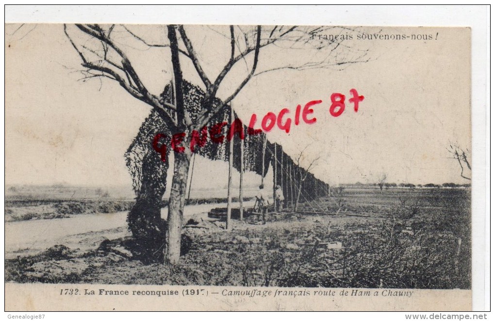 02 -  CHAUNY- CAMOUFLAGE FRANCAIS ROUTE DE HAM - GUERRE 1914-1918 - Chauny
